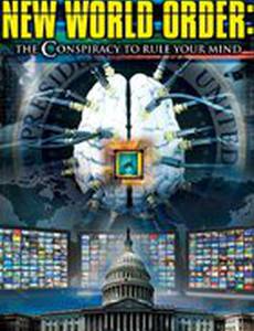 New World Order: The Conspiracy to Rule Your Mind