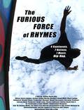 Постер из фильма "The Furious Force of Rhymes" - 1
