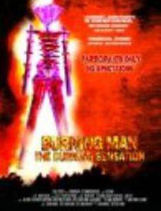 Burning Man: The Burning Sensation