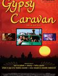 Постер из фильма "Когда дорога изгибается: Истории цыганского каравана" - 1