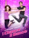 Постер из фильма "1 Chance 2 Dance" - 1