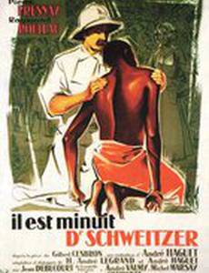 Полночь, доктор Швейцер