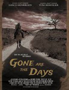 Gone Are the Days