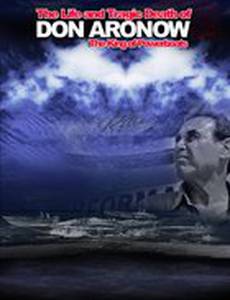 Thunder Man: The Don Aronow Story