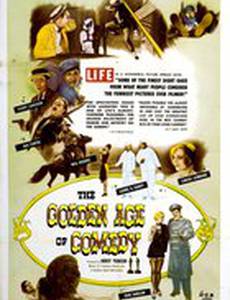 The Golden Age of Comedy