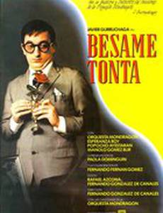 Bésame, tonta