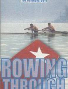 Rowing Through