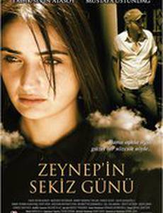 Восемь дней Зейнеп