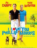 Постер из фильма "Я люблю тебя, Филлип Моррис" - 1
