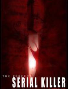 Совершенный серийный убийца