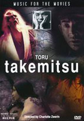 Music for the Movies: Tôru Takemitsu