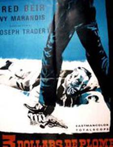 Tres dólares de plomo