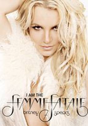 Britney Spears: I Am the Femme Fatale