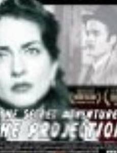 The Secret Adventures of the Projectionist