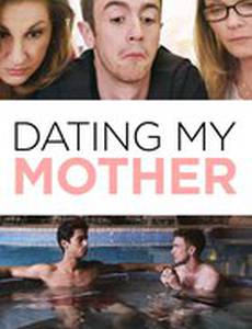 Dating My Mother