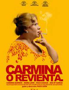 Carmina o revienta