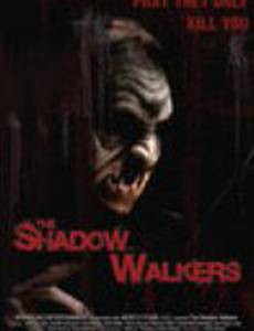 The Shadow Walkers