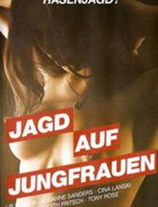 Jagd auf Jungfrauen
