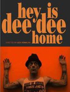 Hey! Is Dee Dee Home?
