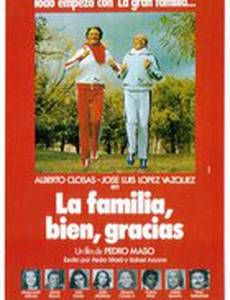 La familia, bien, gracias