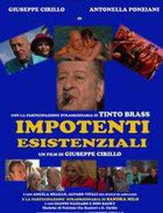 Impotenti esistenziali