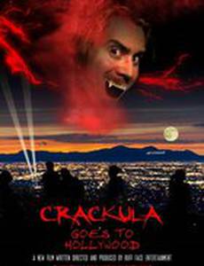 Crackula Goes to Hollywood