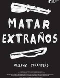 Matar extraños