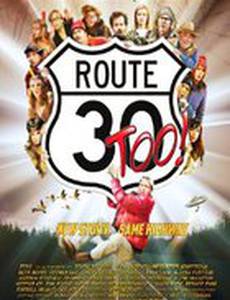 Route 30, Too!