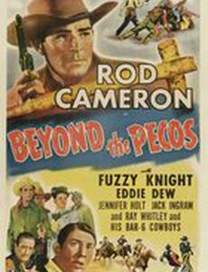 Beyond the Pecos