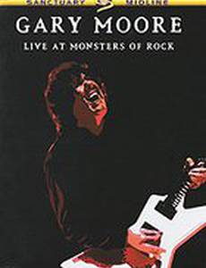 Gary Moore: Live at Monsters of Rock (видео)