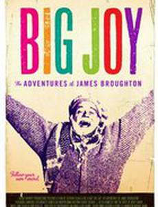 Big Joy: The Adventures of James Broughton