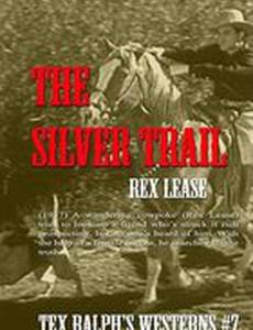 The Silver Trail