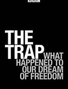 Западня: Что сталось с мечтой о свободе? (мини-сериал)