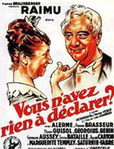 Vous n'avez rien à déclarer?