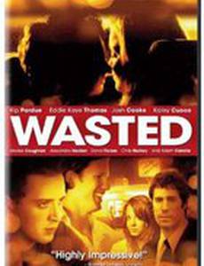 Wasted