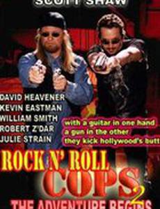 Rock n' Roll Cops 2: The Adventure Begins (видео)