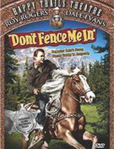 Don't Fence Me In