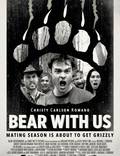 Постер из фильма "Bear with Us" - 1
