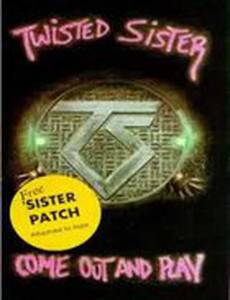 Twisted Sister: Come Out and Play (видео)