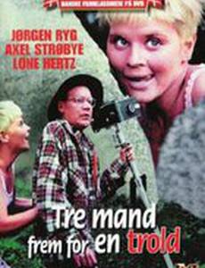 Tre mand frem for en trold