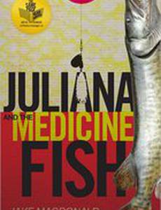 Juliana and the Medicine Fish