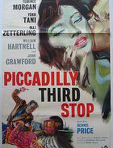 Piccadilly Third Stop