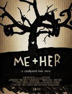 Me + Her