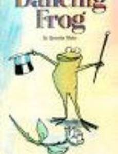 The Story of the Dancing Frog