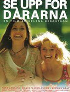 Se upp för dårarna