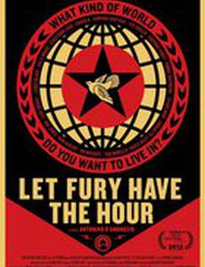 Let Fury Have the Hour