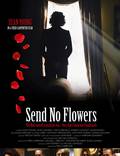 Постер из фильма "Send No Flowers" - 1