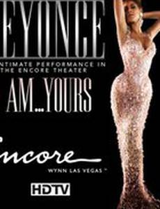 Beyoncé - I Am... Yours. An Intimate Performance at Wynn Las Vegas (видео)