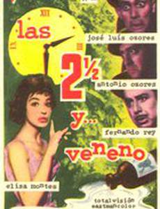 Las dos y media y... veneno