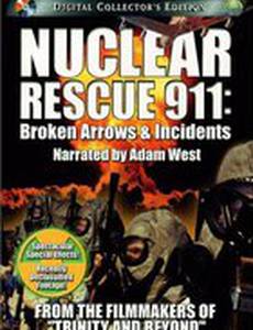 Nuclear Rescue 911: Broken Arrows & Incidents (видео)